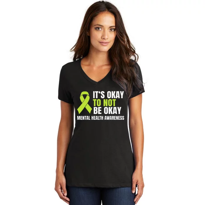 It's Okay To Not Be Okay Mental Health Ribbon Women's V-Neck T-Shirt