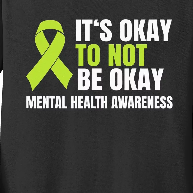 It's Okay To Not Be Okay Mental Health Ribbon Kids Long Sleeve Shirt