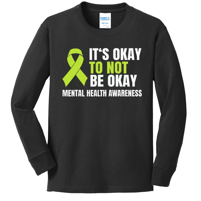 It's Okay To Not Be Okay Mental Health Ribbon Kids Long Sleeve Shirt