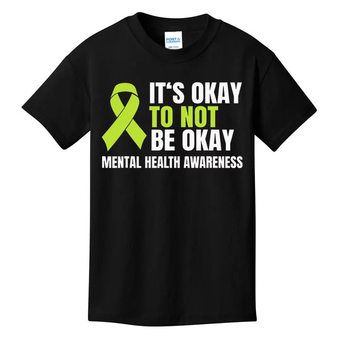 It's Okay To Not Be Okay Mental Health Ribbon Kids T-Shirt