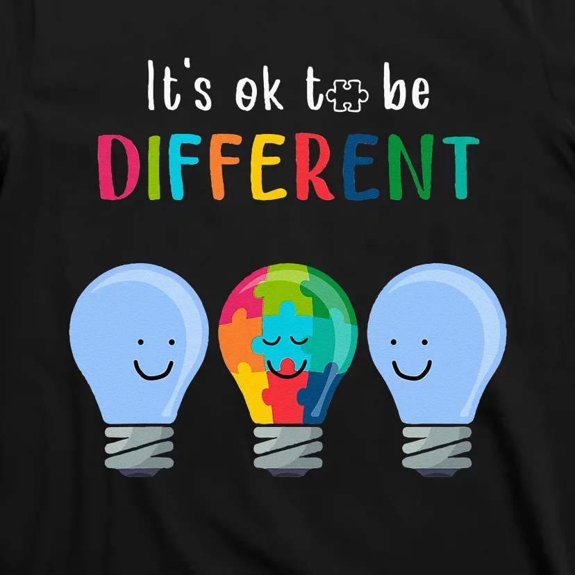 It's Ok To Be Different Autism Awareness Month Lightbulb T-Shirt