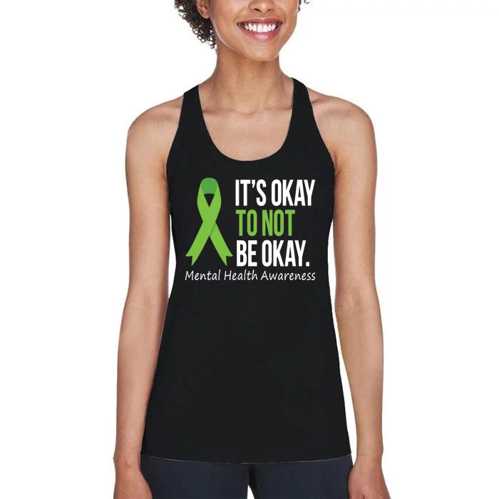 Its Okay To Not Be Okay Mental Health Awareness Green Ribbon Women's Racerback Tank