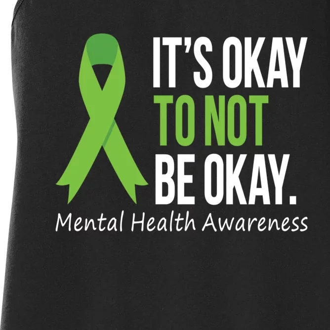 Its Okay To Not Be Okay Mental Health Awareness Green Ribbon Women's Racerback Tank