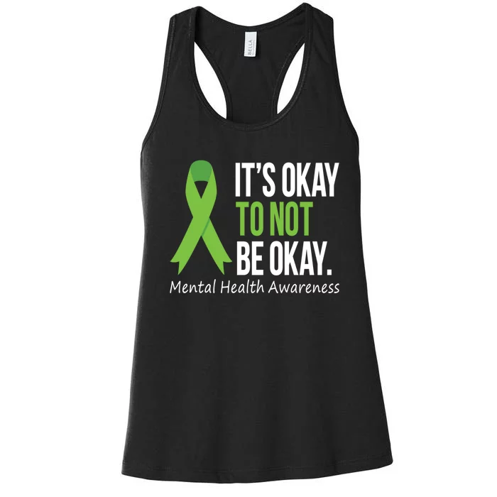 Its Okay To Not Be Okay Mental Health Awareness Green Ribbon Women's Racerback Tank