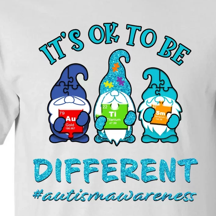 It's Ok To Be Different Autism Awareness Gnomes Tall T-Shirt