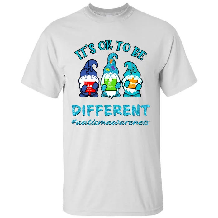 It's Ok To Be Different Autism Awareness Gnomes Tall T-Shirt