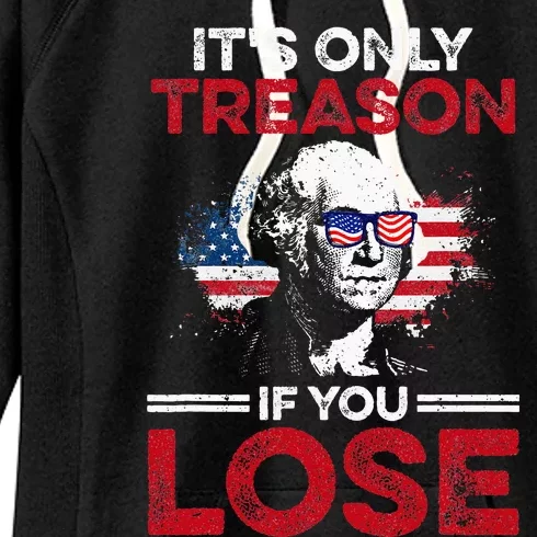 Its Only Treason If You Lose History Women's Fleece Hoodie