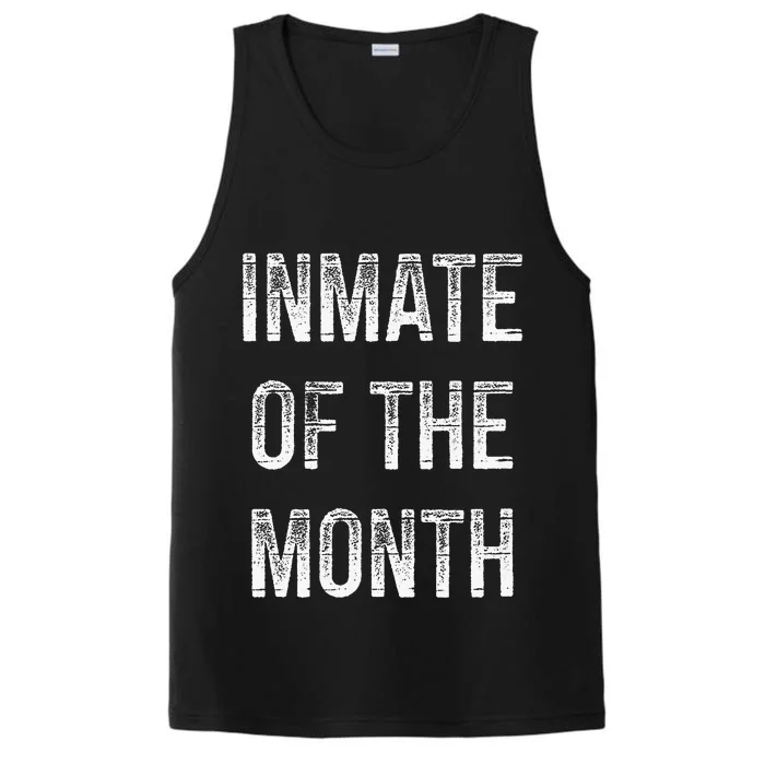 Inmate Of The Month Vintage Style Performance Tank