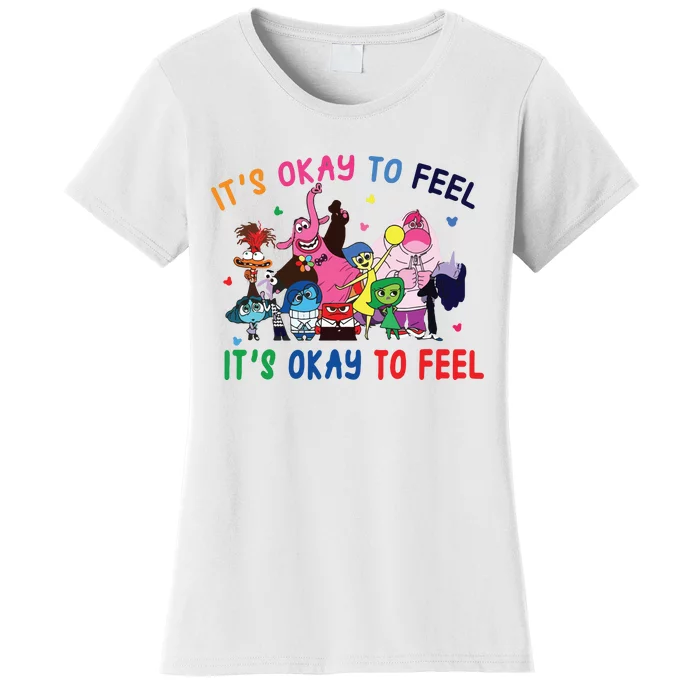 ItS Okay To Feel All The Feels Funny Women's T-Shirt