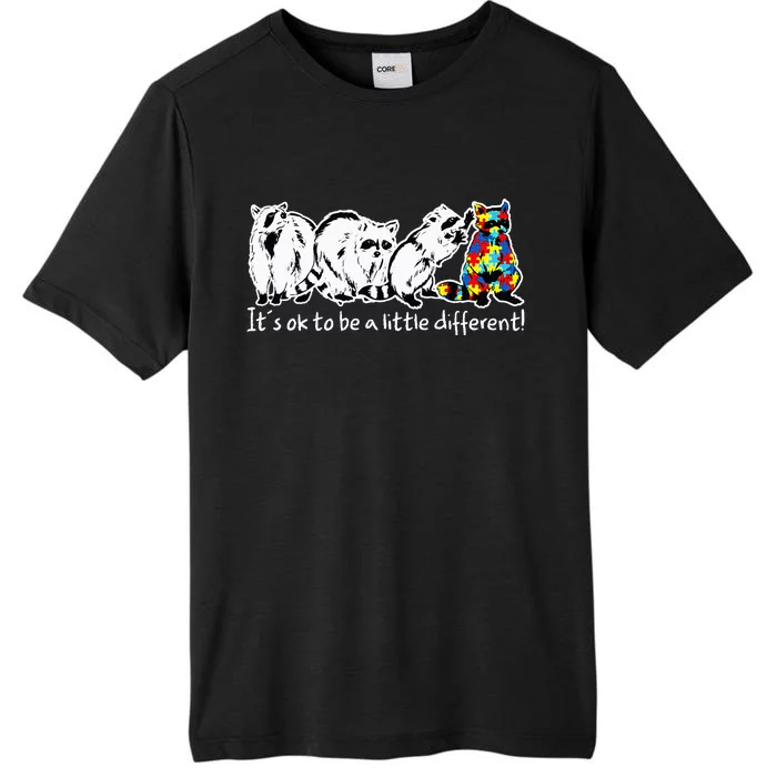 It's Ok To Be A Little Different Funny Raccoon ChromaSoft Performance T-Shirt