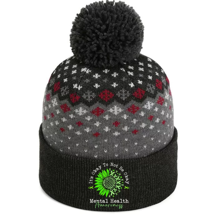 Its Okay To Not Be Okay Mental Health Awareness Green Ribbon The Baniff Cuffed Pom Beanie