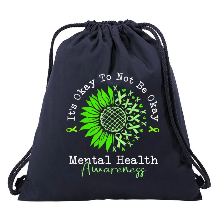 Its Okay To Not Be Okay Mental Health Awareness Green Ribbon Drawstring Bag