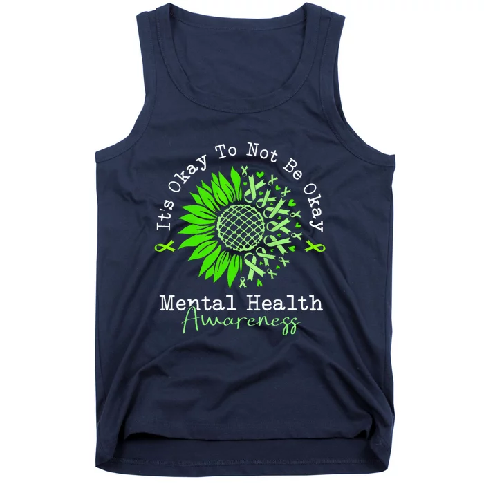 Its Okay To Not Be Okay Mental Health Awareness Green Ribbon Tank Top