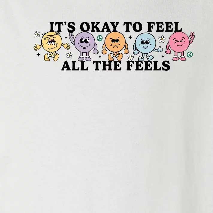 ItS Okay To Feel All The Feels Special Education Teacher Toddler Long Sleeve Shirt