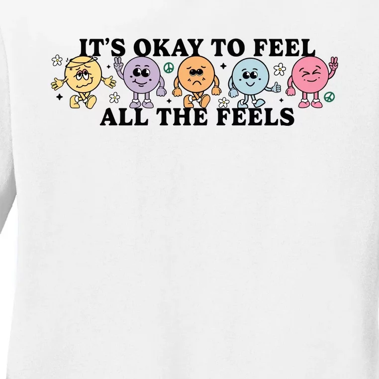 ItS Okay To Feel All The Feels Special Education Teacher Ladies Long Sleeve Shirt