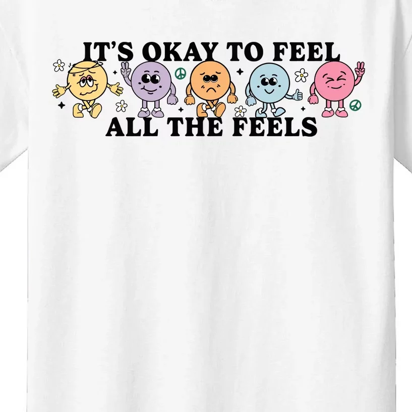 ItS Okay To Feel All The Feels Special Education Teacher Kids T-Shirt