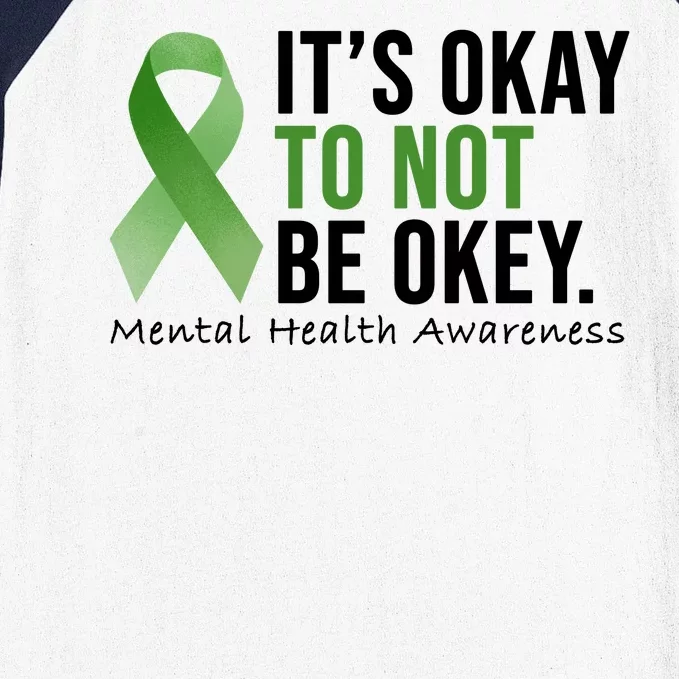 Its Okay To Not Be Okay Mental Health Awareness Ribbon Baseball Sleeve Shirt