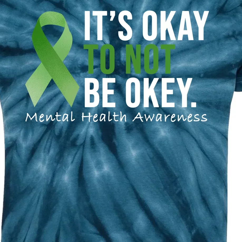 Its Okay To Not Be Okay Mental Health Awareness Ribbon Kids Tie-Dye T-Shirt