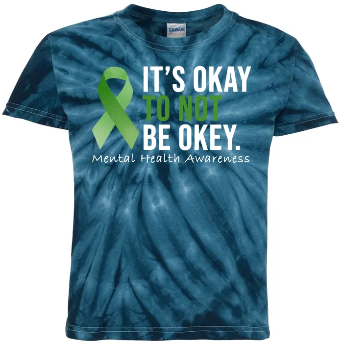 Its Okay To Not Be Okay Mental Health Awareness Ribbon Kids Tie-Dye T-Shirt