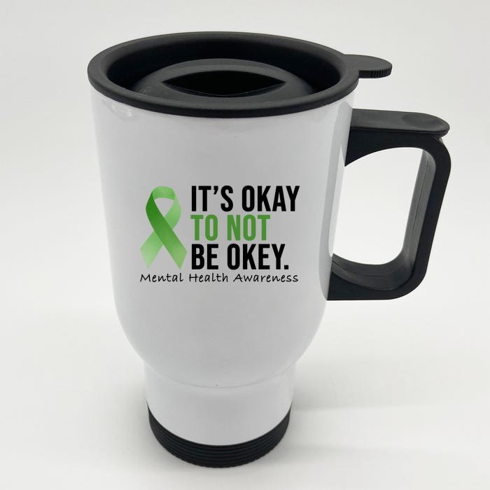 Its Okay To Not Be Okay Mental Health Awareness Ribbon Front & Back Stainless Steel Travel Mug