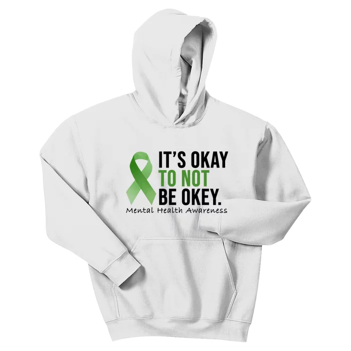 Its Okay To Not Be Okay Mental Health Awareness Ribbon Kids Hoodie