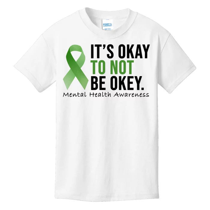 Its Okay To Not Be Okay Mental Health Awareness Ribbon Kids T-Shirt