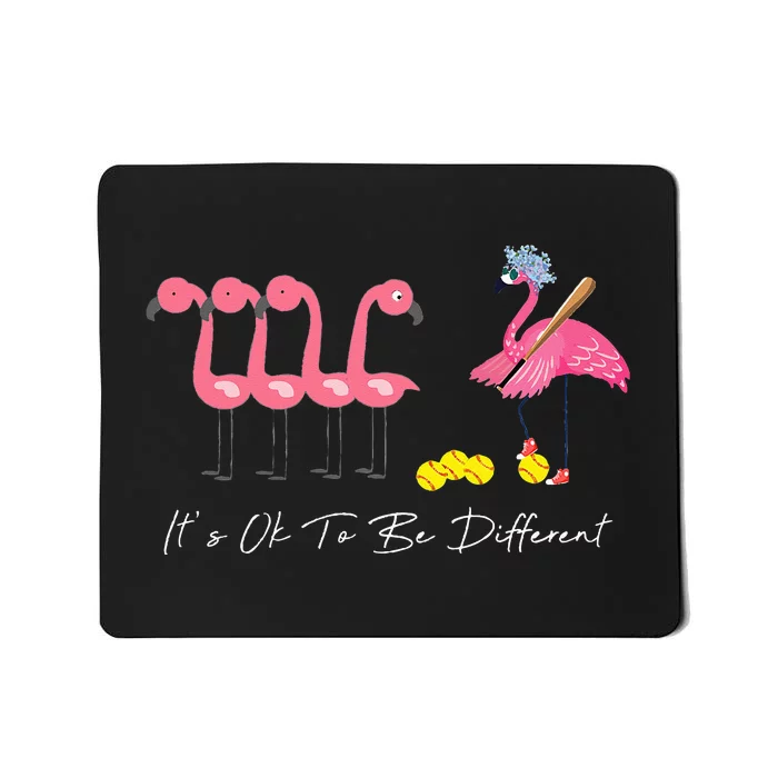 It's Ok To Be Different Funny Flamingo Softball Lover Mousepad