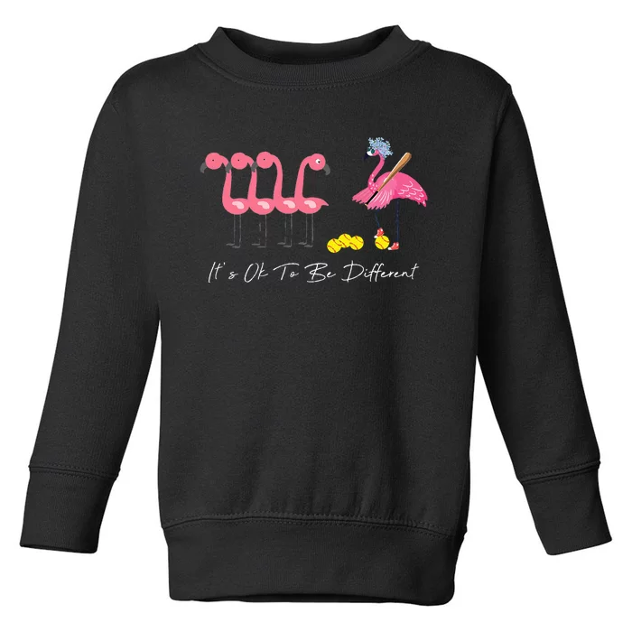 It's Ok To Be Different Funny Flamingo Softball Lover Toddler Sweatshirt