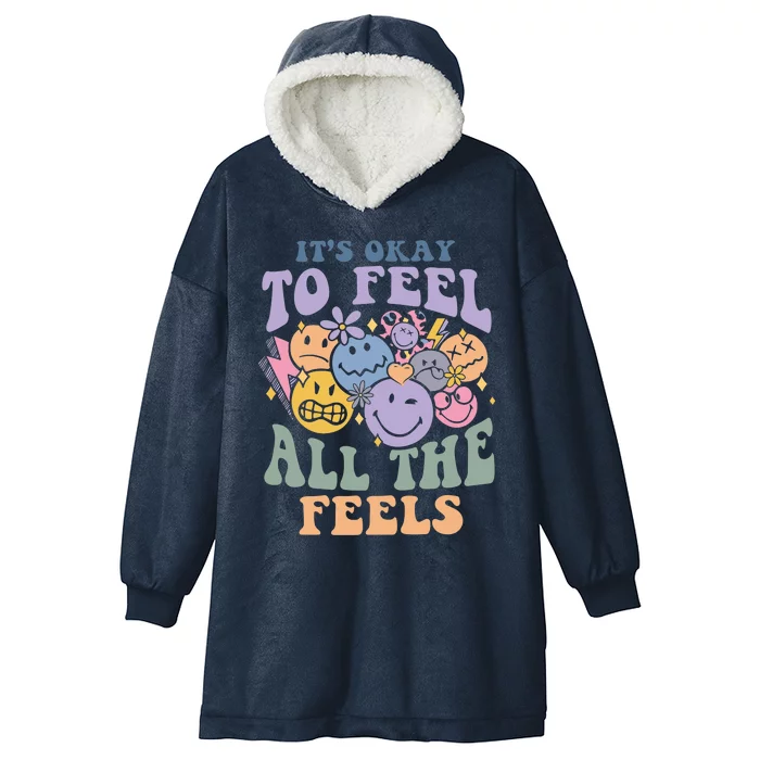 ItS Okay To Feel All The Feels Hooded Wearable Blanket