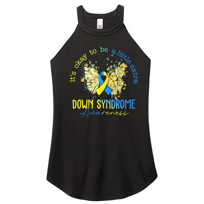 Its Okay To Be A Little Extra Down Syndrome Awareness Women’s Perfect Tri Rocker Tank