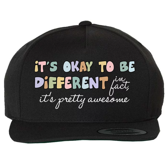 Its Okay To Be Different Pretty Awesome Autism Awareness Wool Snapback Cap