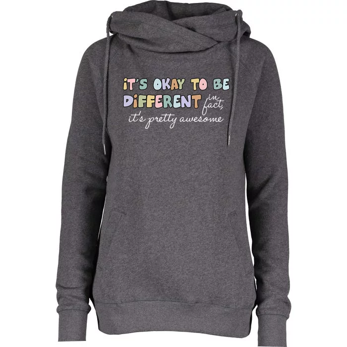 Its Okay To Be Different Pretty Awesome Autism Awareness Womens Funnel Neck Pullover Hood