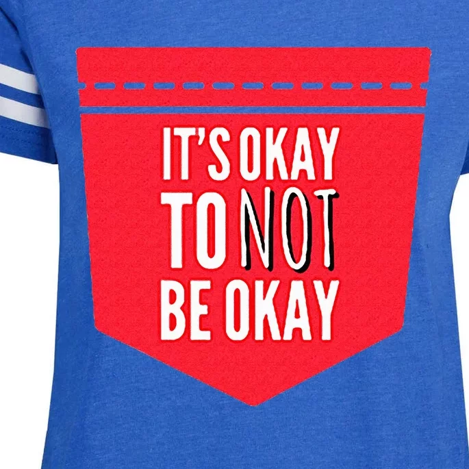 Its Okay To Not Be Okay Mental Health Pocket Enza Ladies Jersey Football T-Shirt