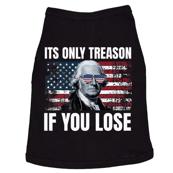 Its Only Treason If You Lose George Washington Doggie Tank