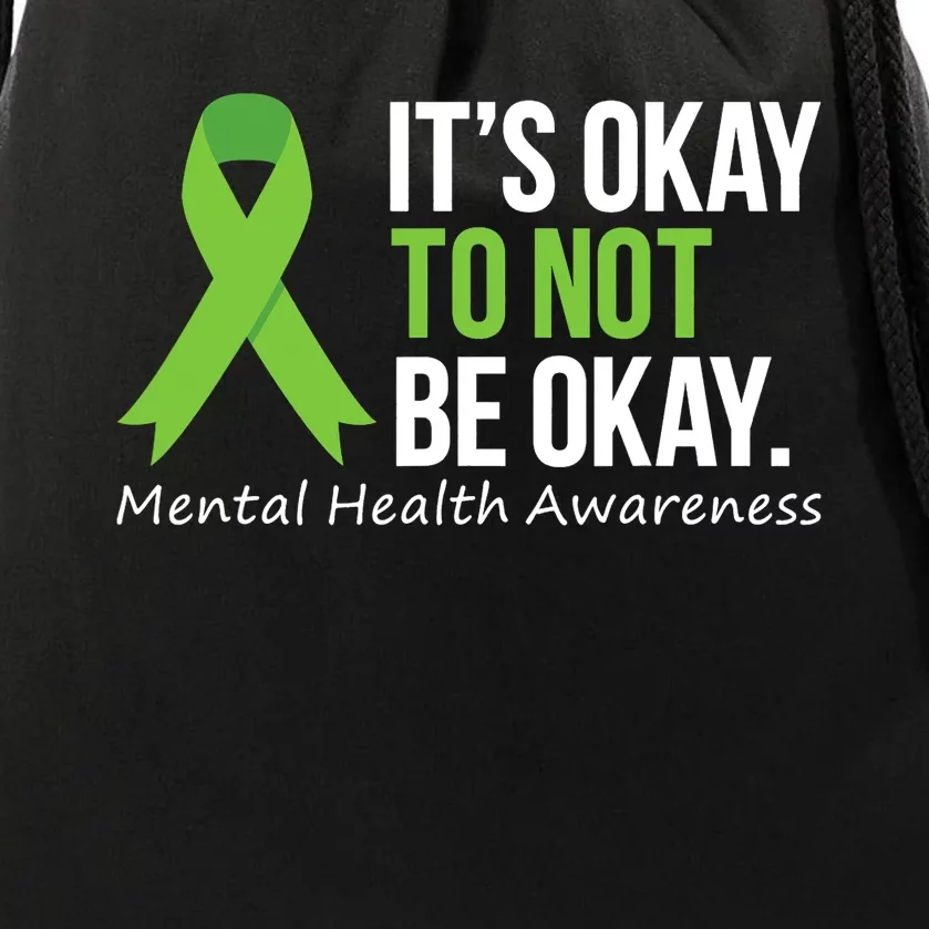 Its Okay To Not Be Okay Mental Health Awareness Ribbon Drawstring Bag