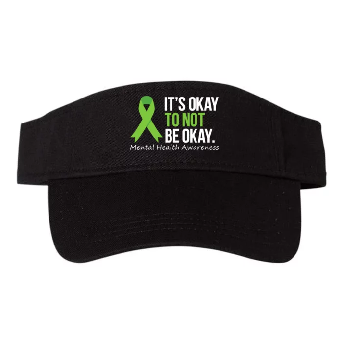 Its Okay To Not Be Okay Mental Health Awareness Ribbon Valucap Bio-Washed Visor