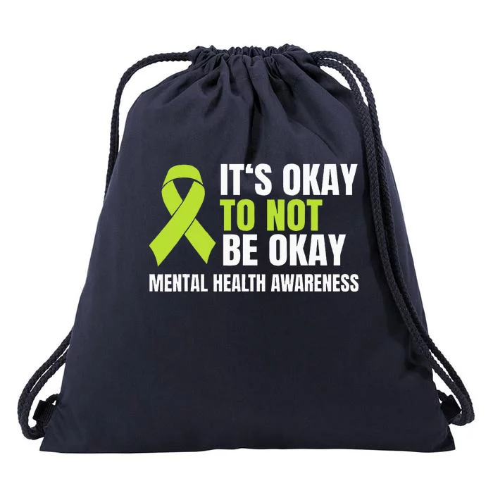 ItS Okay To Not Be Okay Mental Health Ribbon Drawstring Bag