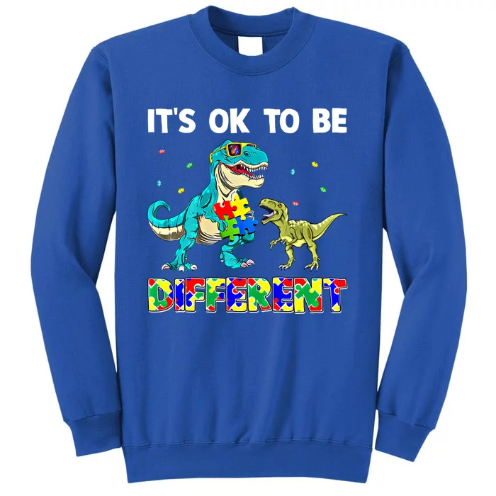 ItS Ok To Be Different Dinosaur Autism Awareness Gift Tall Sweatshirt