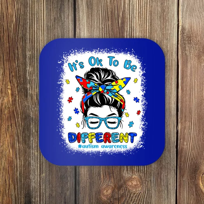 ItS Ok To Be Different Messy Bun Autism Awareness Bleached Meaningful Gift Coaster