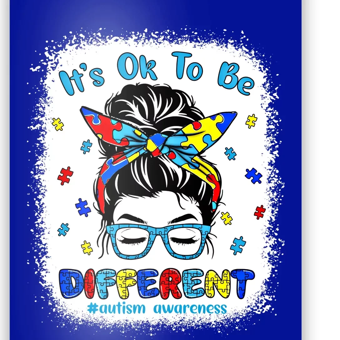 ItS Ok To Be Different Messy Bun Autism Awareness Bleached Meaningful Gift Poster