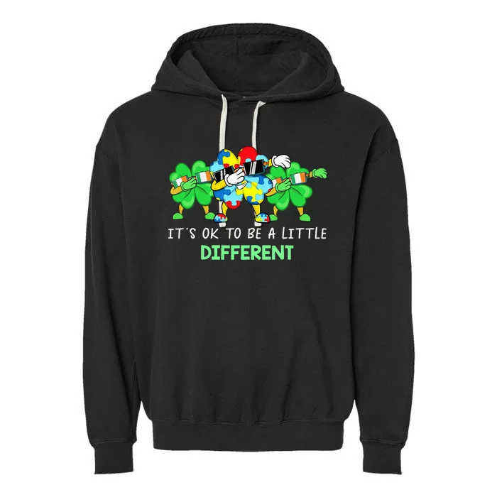 It's Ok to Be a Little Different Autism Shamrock Patrick day Garment-Dyed Fleece Hoodie