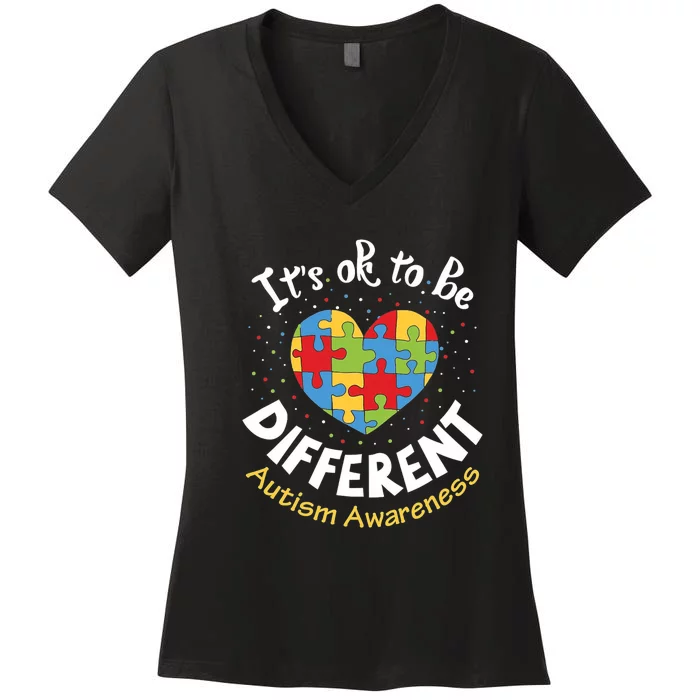 ItS Ok To Be Different Autism Awareness Women's V-Neck T-Shirt