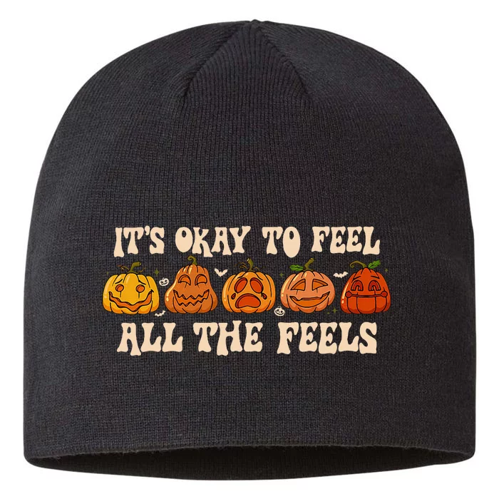 ItS Okay To Feel Mental Health Fall Pumpkin Halloween 8 1/2in Sustainable Knit Beanie