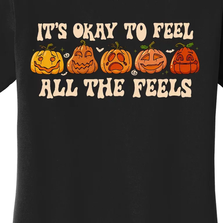 ItS Okay To Feel Mental Health Fall Pumpkin Halloween Women's T-Shirt