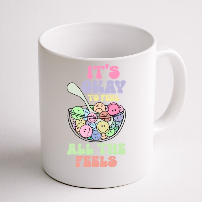 Its Okay To Feel All Feels Psychologists Front & Back Coffee Mug