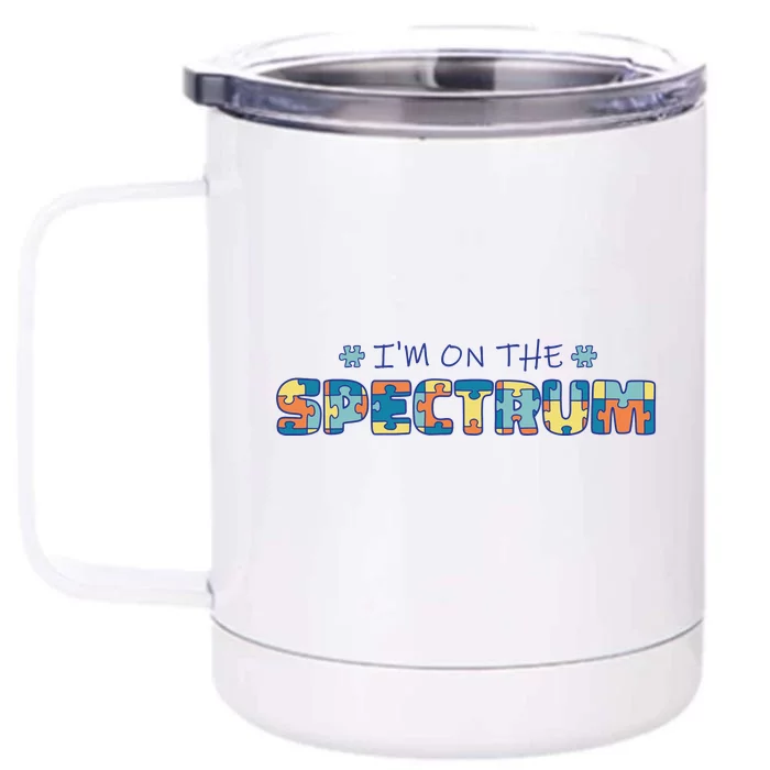 I'm On The Spectrum Autism Awareness Front & Back 12oz Stainless Steel Tumbler Cup