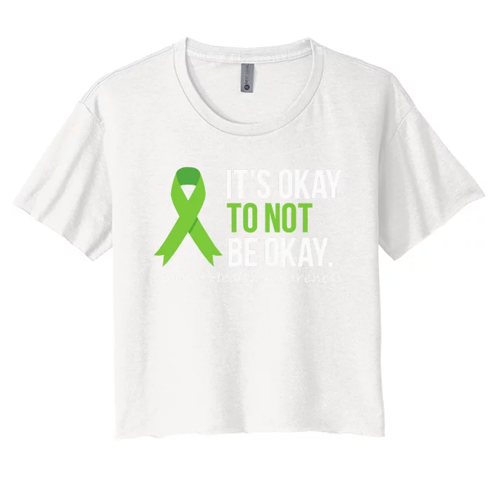 Its Okay To Not Be Okay Mental Health Awareness Women's Crop Top Tee