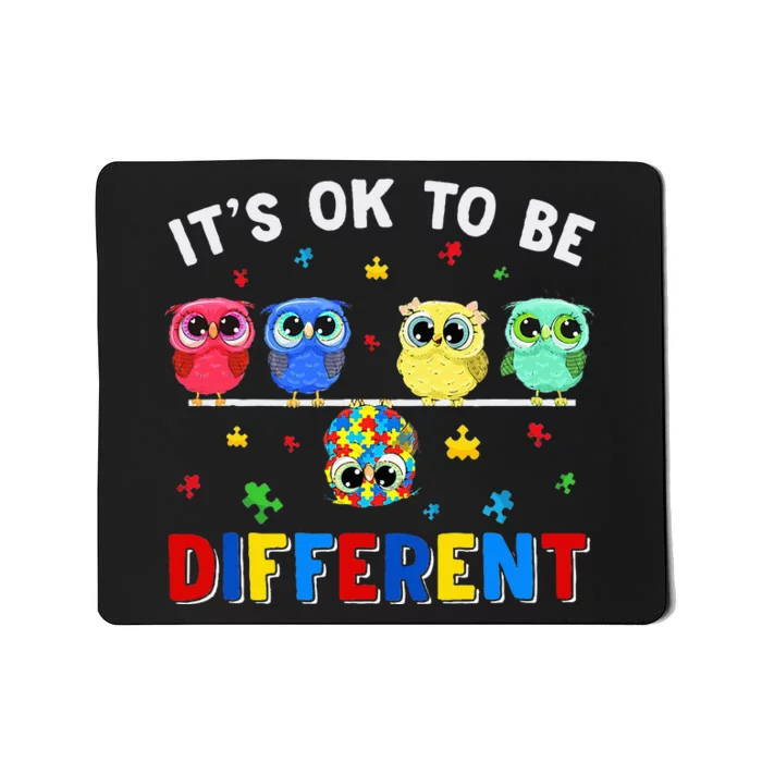 It's Ok To Be Different Cute Owl Animal Autism Awareness Mousepad