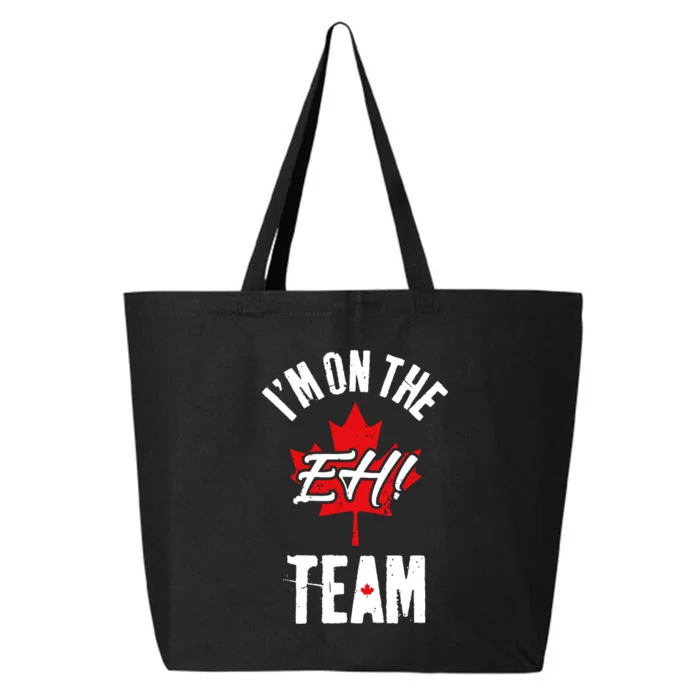 Im On The Eh Team Sports Funny Happy Canada Day 25L Jumbo Tote