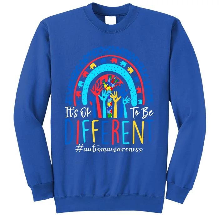 Its Ok To Be Different Autism Awareness Acceptance Gift Tall Sweatshirt